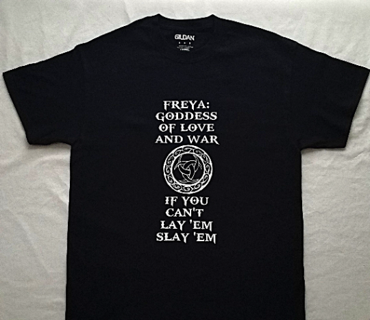 Freya Goddess of Love and War T-Shirt